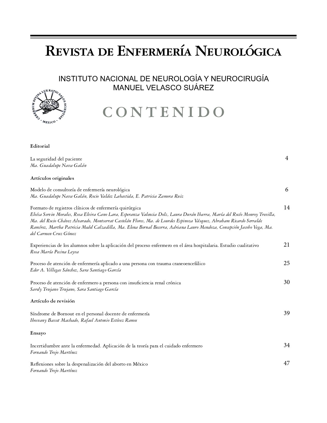 					Ver Vol. 11 Núm. 1 (2012): Revista de Enfermería Neurológica
				