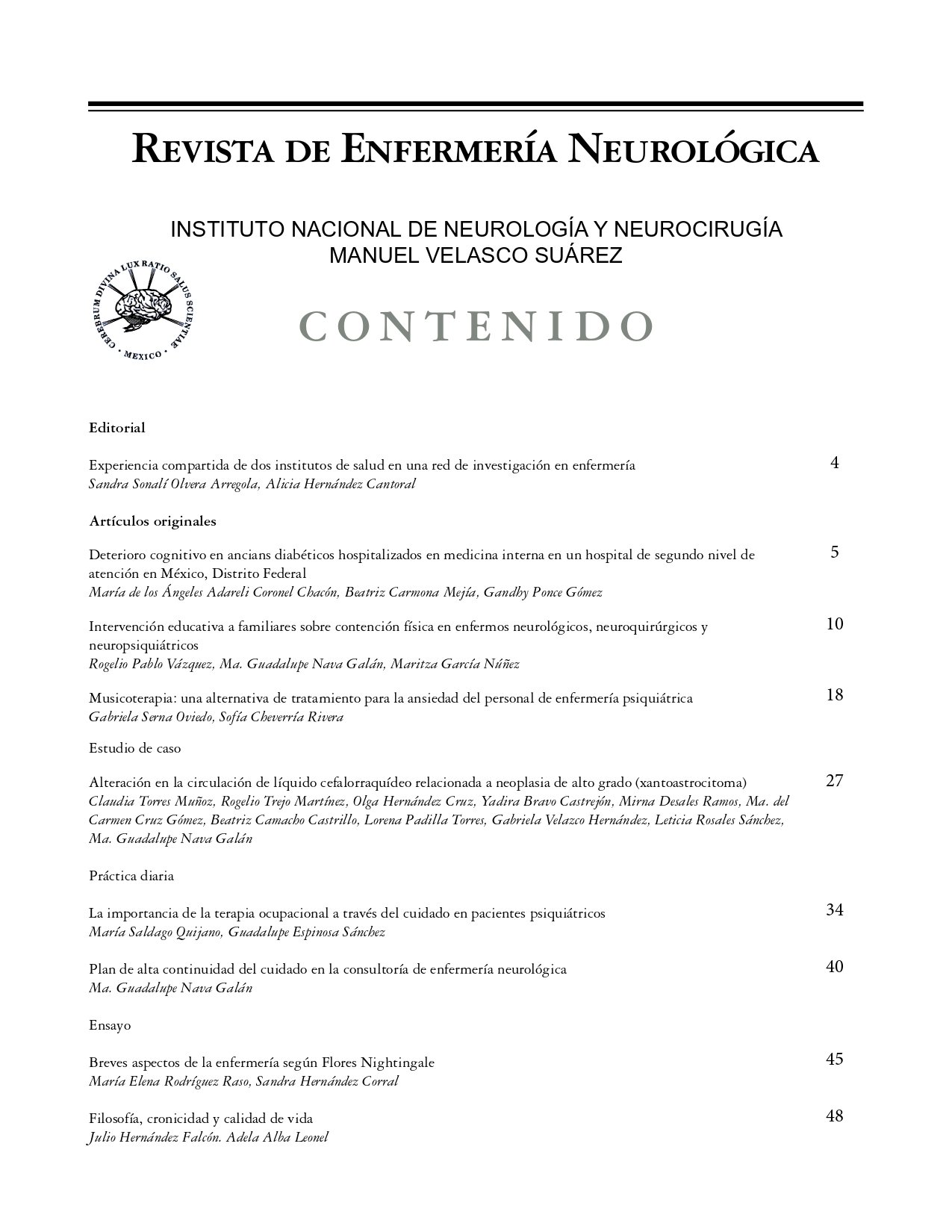 					Ver Vol. 12 Núm. 1 (2013): Revista de Enfermería Neurológica
				